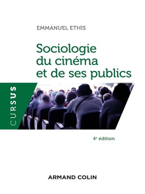 cover image of Sociologie du cinéma et de ses publics--4e éd